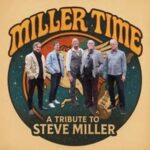 Poster for Miller Time, a Steve Miller tribute band, with six musicians posing in vintage outfits inside a circular retro backdrop.